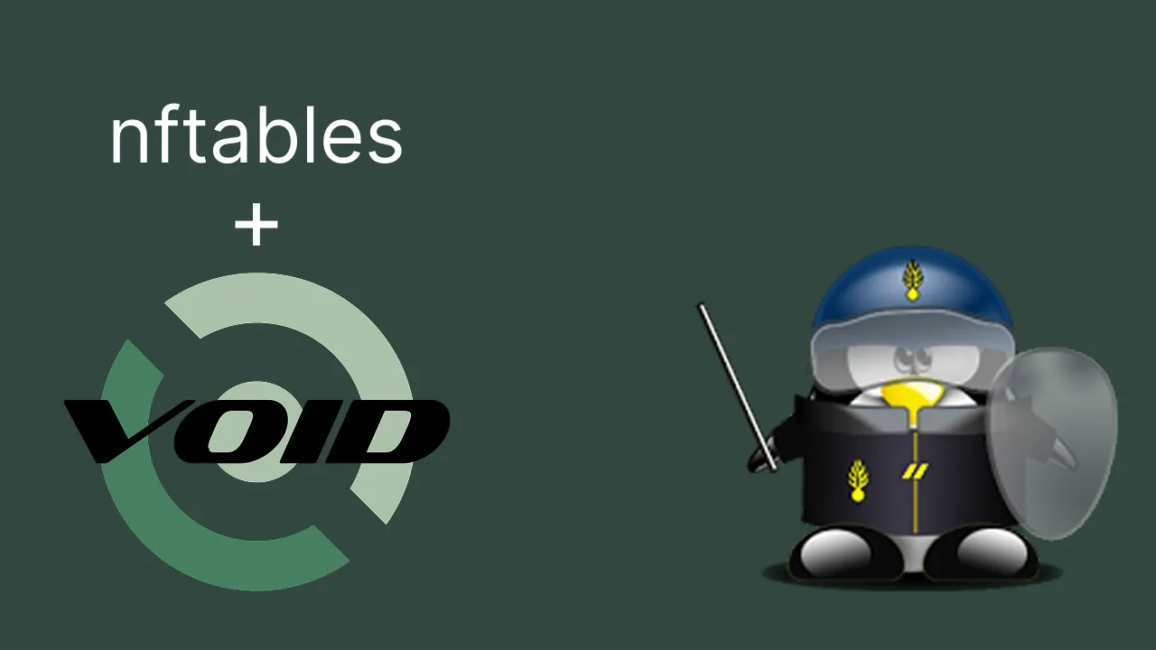 Using nftables on Desktop Void Linux